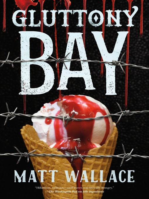 Title details for Gluttony Bay by Matt Wallace - Wait list